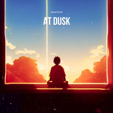 At Dusk | Boomplay Music