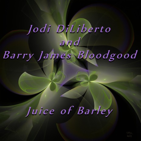 Juice of Barley ft. Barry James Bloodgood | Boomplay Music