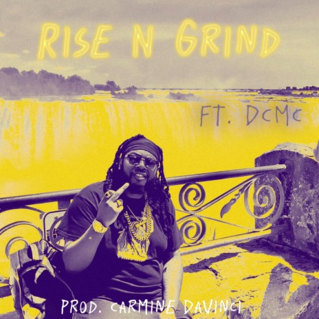 Rise N Grind ft. DontCallMeCurt | Boomplay Music