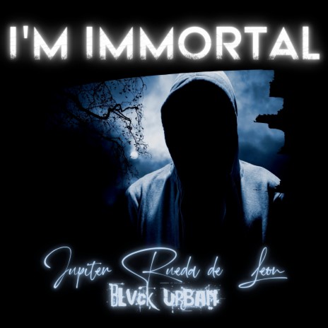 I'm Immortal ft. Blvck Urban | Boomplay Music