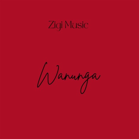 Wanunga | Boomplay Music
