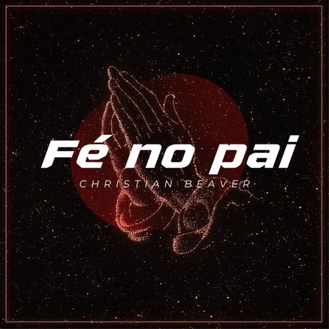 Fé no Pai | Boomplay Music