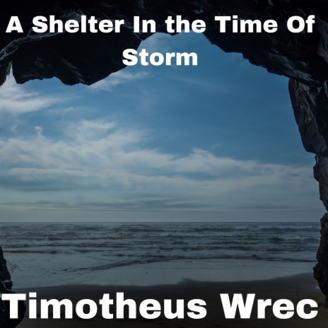 A Shelter in the Time of Storm | Boomplay Music