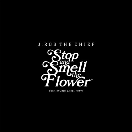 Stop & Smell the Flower | Boomplay Music
