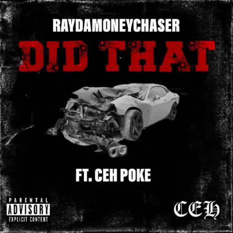 Did That ft. CEH Poke | Boomplay Music