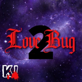 Love Bug 2 lyrics | Boomplay Music