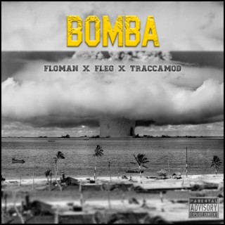 BOMBA ft. Floman & TraccaMod lyrics | Boomplay Music