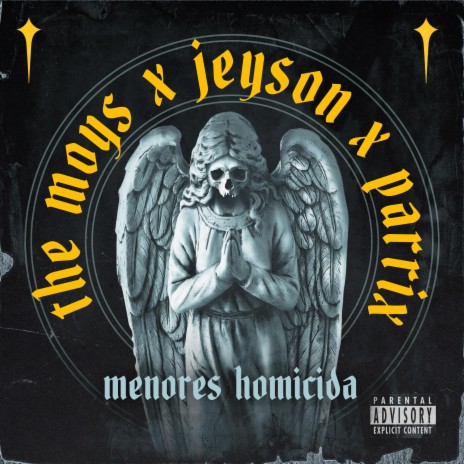 MENORES HOMICIDAS ft. PARRIX, JEYSON & MUZIKPRADO | Boomplay Music