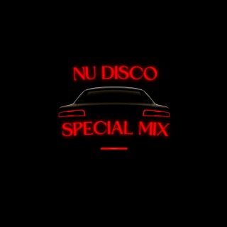 Nu Disco Special Mix