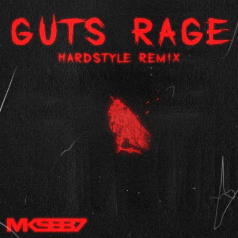 Guts Rage (Hardstyle) | Boomplay Music