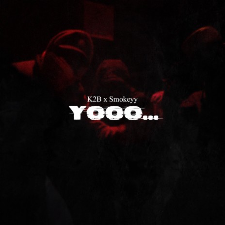 Yooo... ft. Smokeyy | Boomplay Music