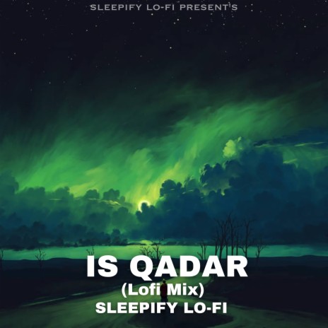 Is Qadar (Lofi Mix)
