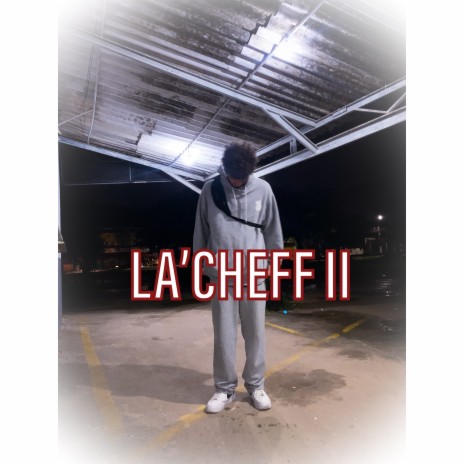 La’cheff II | Boomplay Music