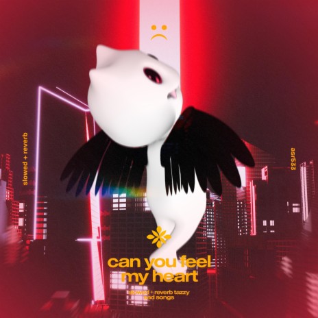 can you feel my heart - slowed + reverb ft. twilight & Tazzy | Boomplay Music