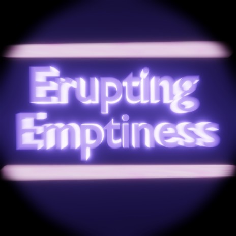 Erupting Emptiness | Boomplay Music