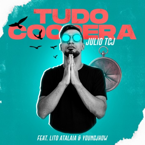 Tudo Coopera (feat. Lito Atalaia & Youngjhow)
