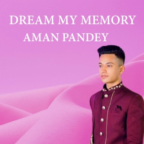 Dream My Memory | Boomplay Music