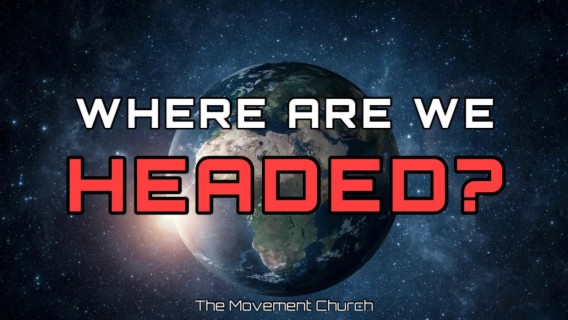 Where Are We Headed? “Be In Readiness”