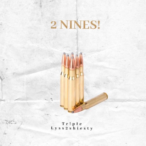 2 NINES! ft. Lyss2shiesty | Boomplay Music