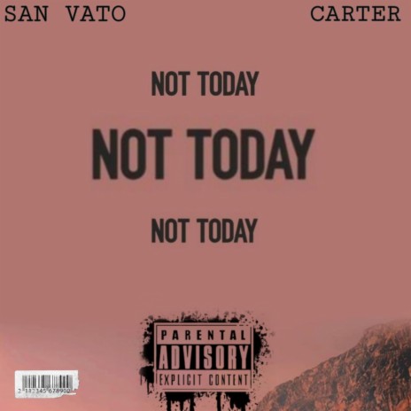 Not today w Carter | Boomplay Music