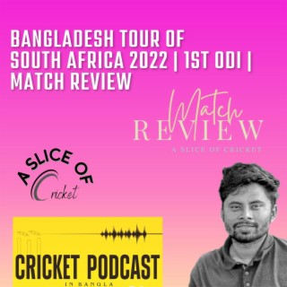 Bangladesh Tour of South Africa 2022 | 1st ODI | Match Review