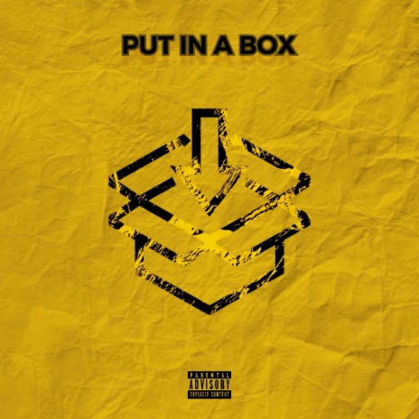 PUT IN A BOX | Boomplay Music