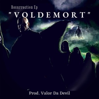 Voldemort (with Viresh Sharma)