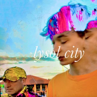 LYSOL CITY