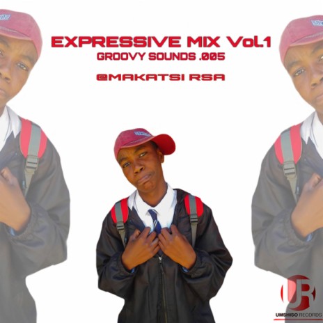 Expression mix, Vol. 1 (feat. Dj Makatsi rsa)