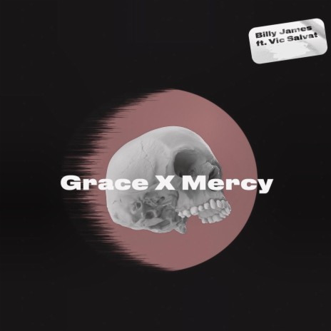 Grace X Mercy (feat. Vic Salvat) | Boomplay Music