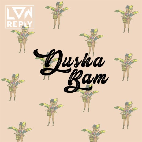 Dusha Bam | Boomplay Music