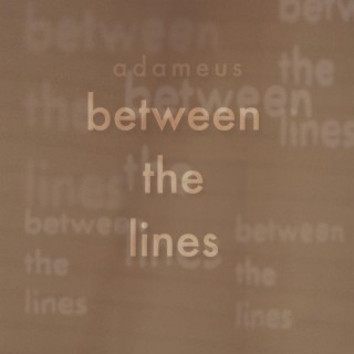 between the lines