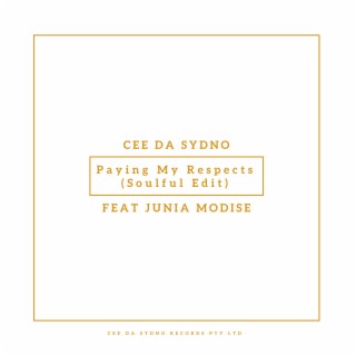 Paying My Respects (Soulful Edit) (feat. Junia Modise)