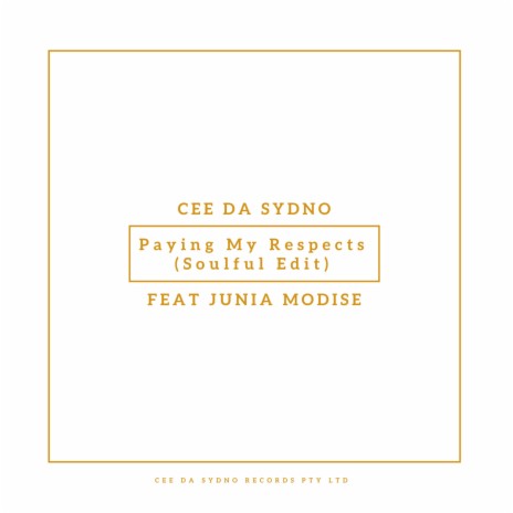 Paying My Respects (Soulful Edit) (feat. Junia Modise)