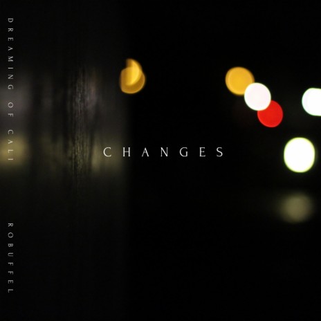 changes ft. robuffel | Boomplay Music