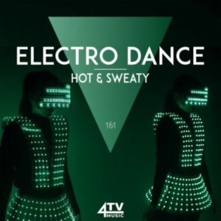 Electro Dance - Hot & Sweaty