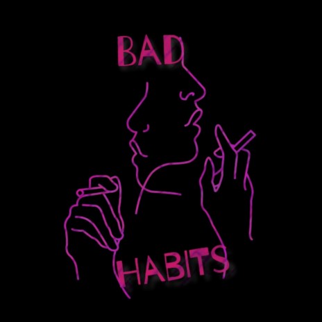 Bad Habits | Boomplay Music