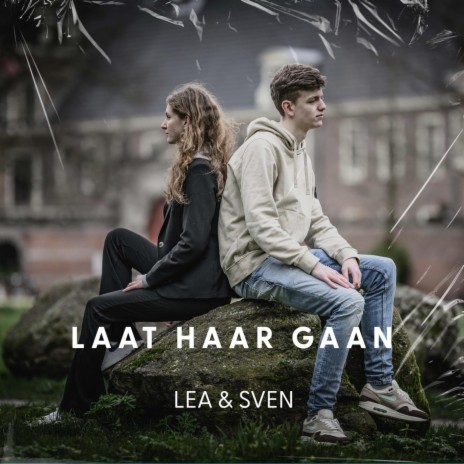 Laat Haar Gaan ft. Sven Neef