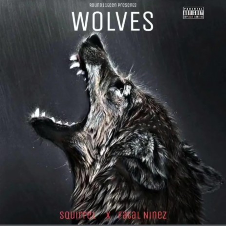 Wolves ft. Fatal Ninez | Boomplay Music