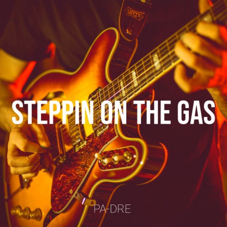 Steppin on the Gas | Boomplay Music