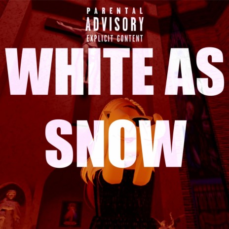 White as Snow | Boomplay Music