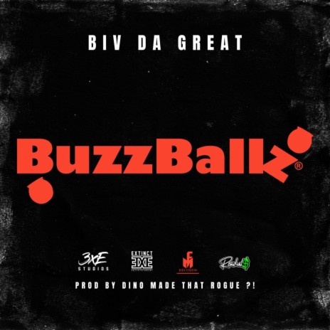 BUZZBALLS ft. BIV DA GREAT | Boomplay Music