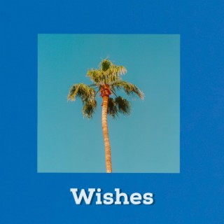 Wishes