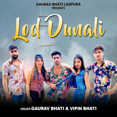 Lod Dunali ft. Vipin Bhati | Boomplay Music