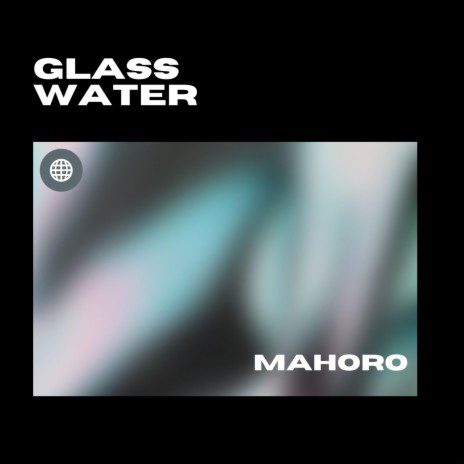 Glass Water | Boomplay Music