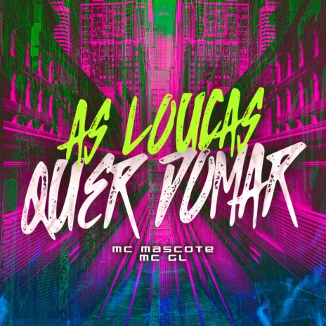 As Louca Quer Domar ft. MC GL | Boomplay Music