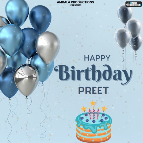Happy Birthday Preet | Boomplay Music