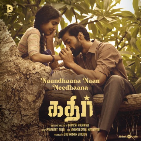 Naandhaana Naan Needhaana (From Kathir) ft. Gowtham Bharadwaj & Keerthana Vaidyanathan | Boomplay Music