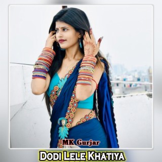 Dodi Lele Khatiya