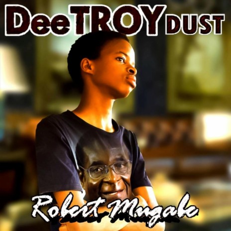 Robert Mugabe (Live) | Boomplay Music